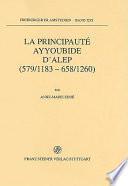 Télécharger le livre libro La Principauté Ayyoubide D'alep